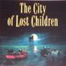 The City of Lost Children